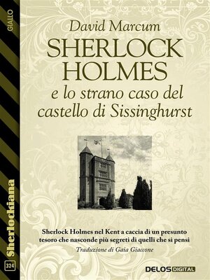 cover image of Sherlock Holmes e lo strano caso del castello di Sissinghurst